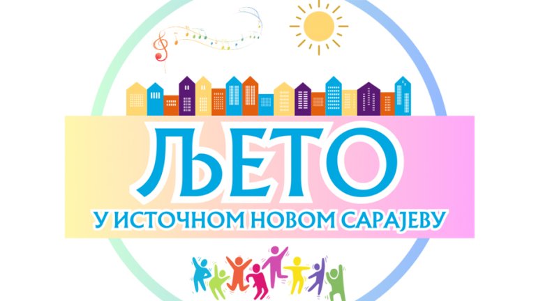 Сутра почиње „Љето у Источном Новом Сарајеву“