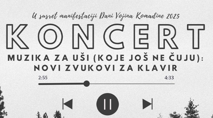 Концерт – „Музика за уши (које још не чују): Нови звукови за клавир“ у Источном Сарајеву
